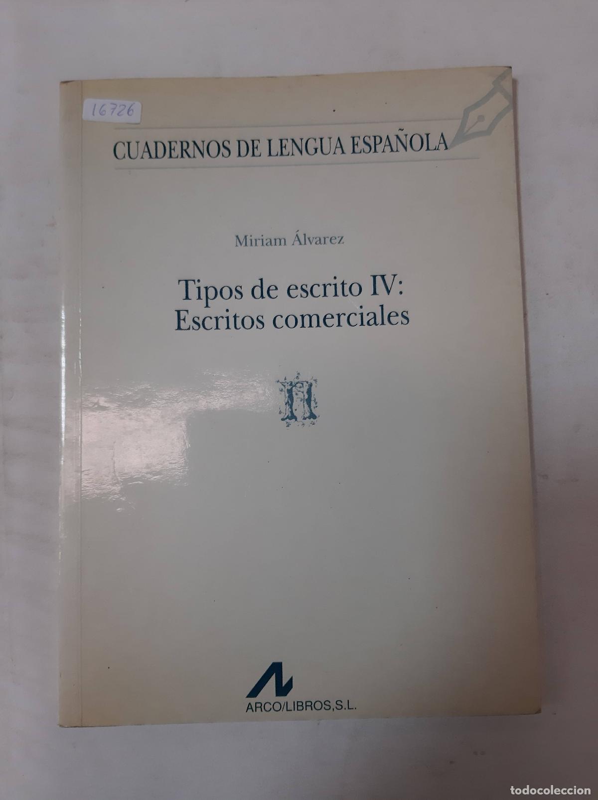 Libros: Tipos De Escrito IV: Escritos Comerciales - Miriam Alvarez - Foto 1