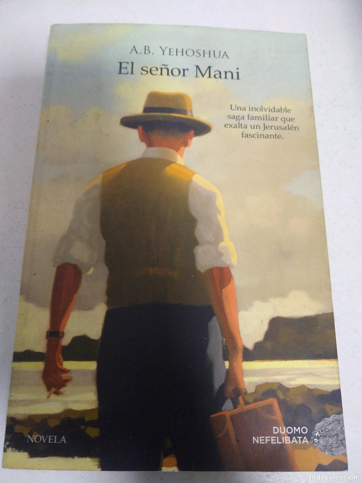 Libros: El se&ntilde;or mani - A B Yehoshua - Foto 1