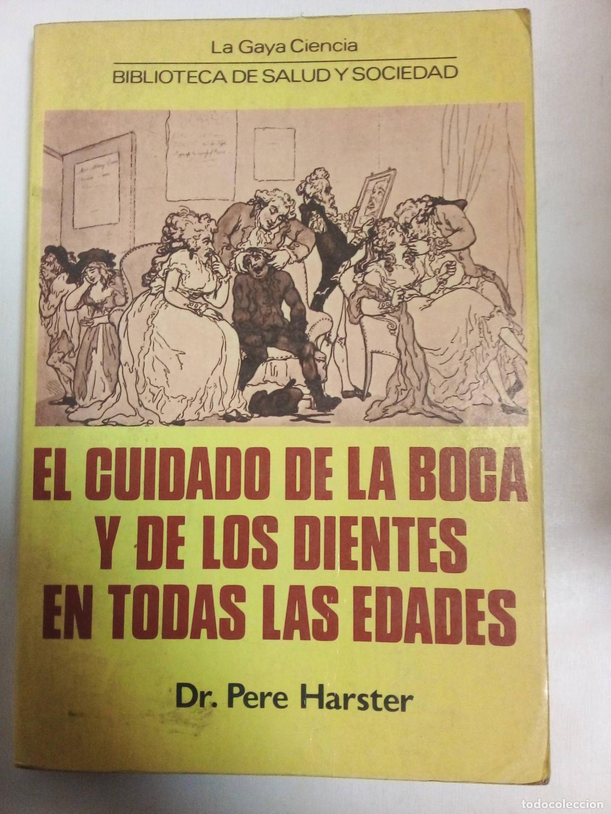 Libros: El Cuidado De La Boca Y De Los Dientes En Todas Las Edades - Pere Harster - Foto 1