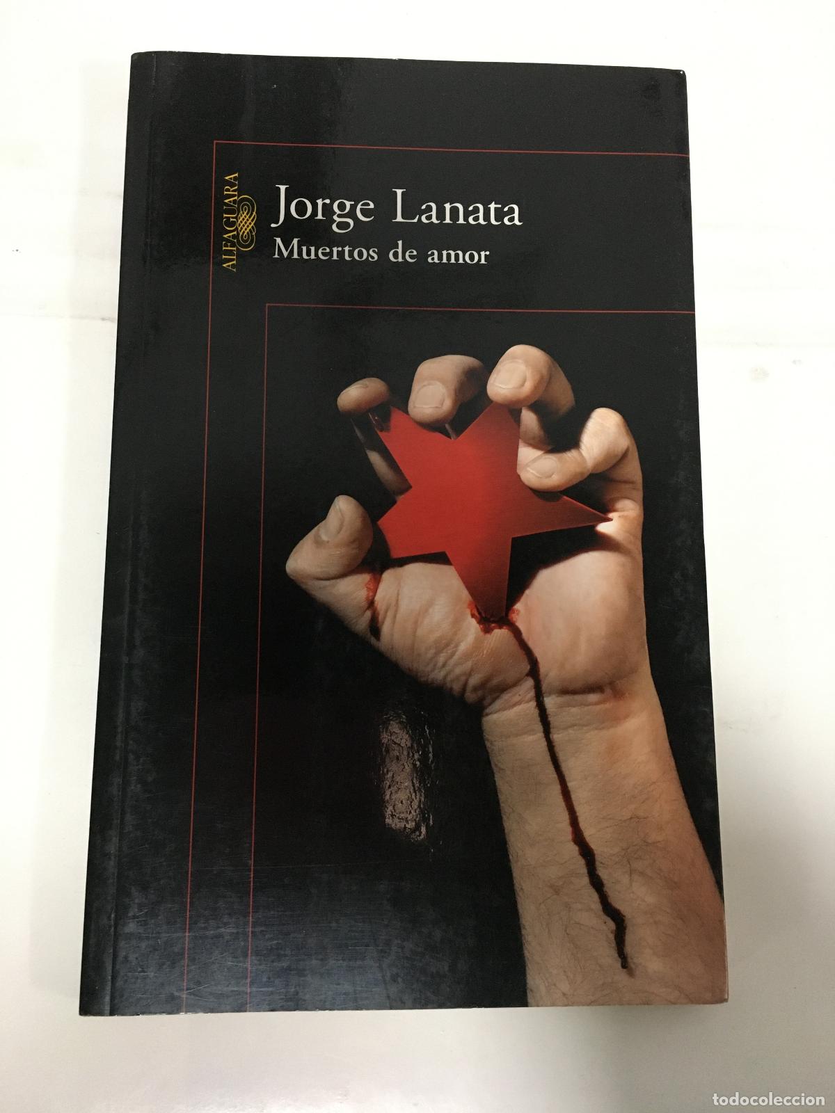Libros: Muertos de amor - Jorge Lanata - Foto 1