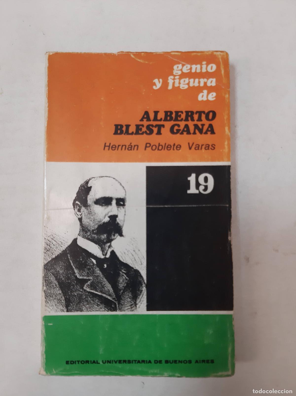 Libros: Genio Y Figura De Alberto Blest Gana - Hern&aacute;n Varas - Foto 1