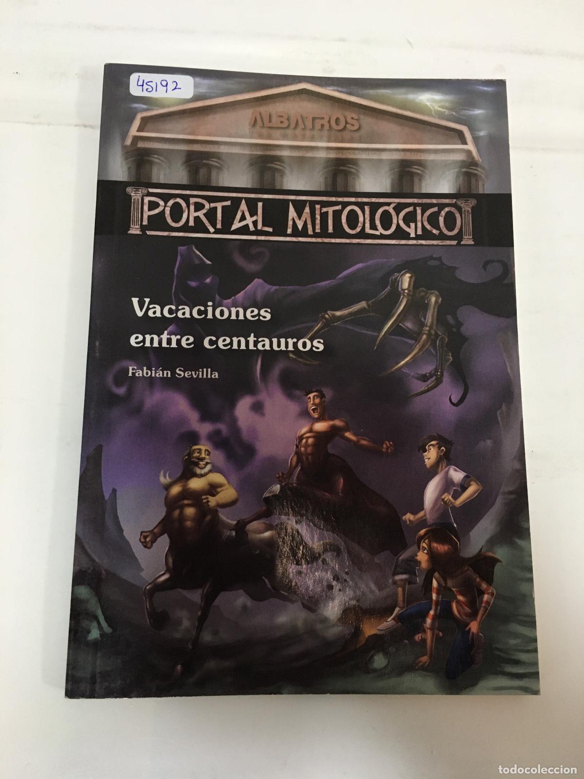 Libros: Vacaciones entre centauros - Fabi&aacute;n Sevilla - Foto 1