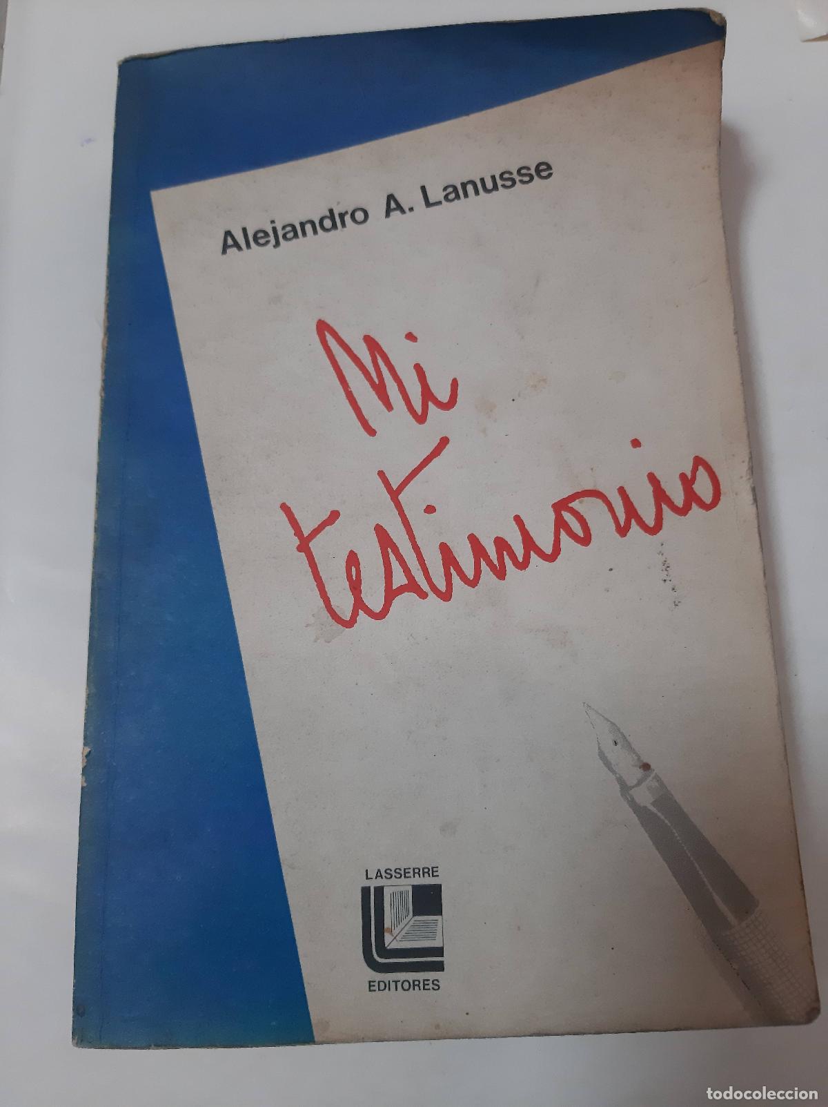 Libros: Mi Testimonio - Alejandro Lanusse - Foto 1