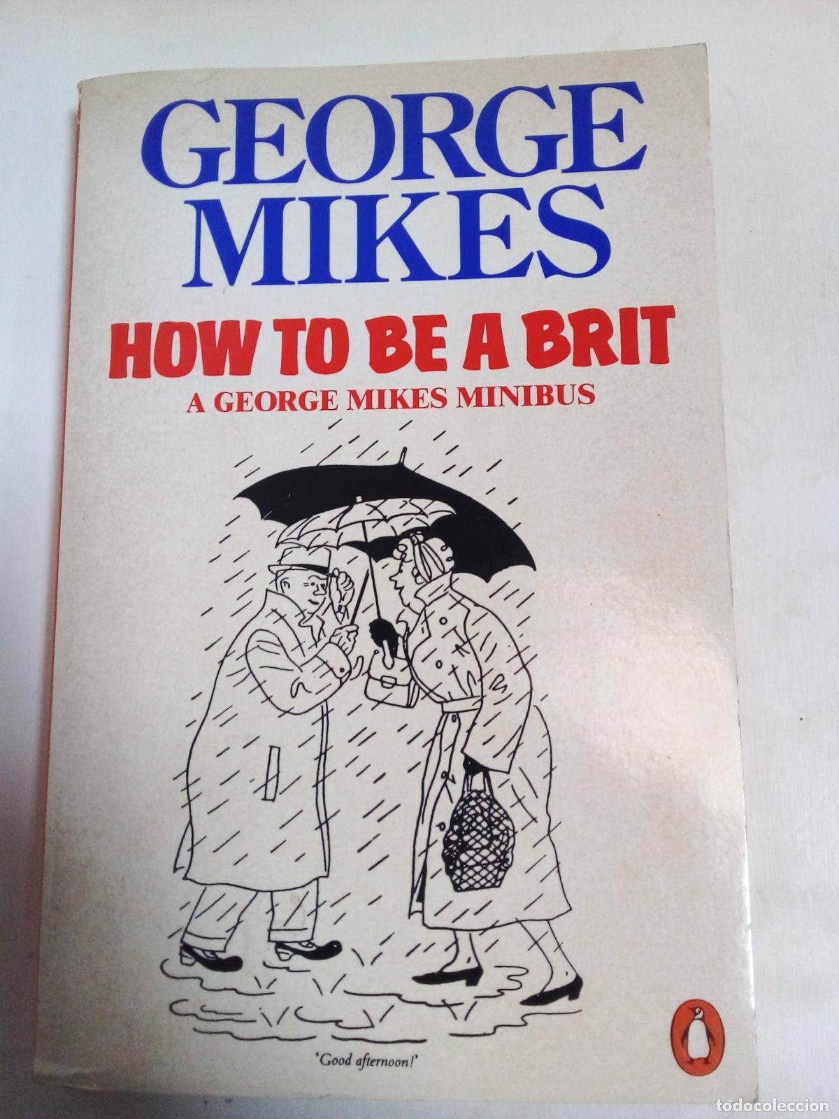 Libros: How To Be A Brit - George Mikes - Foto 1