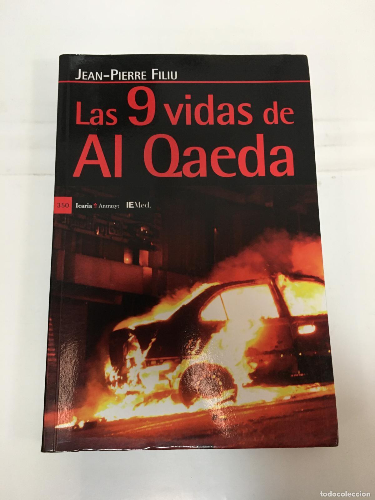 Libros: Las 9 vidas de Al Qaeda - FILIU, JEAN-PIERRE,