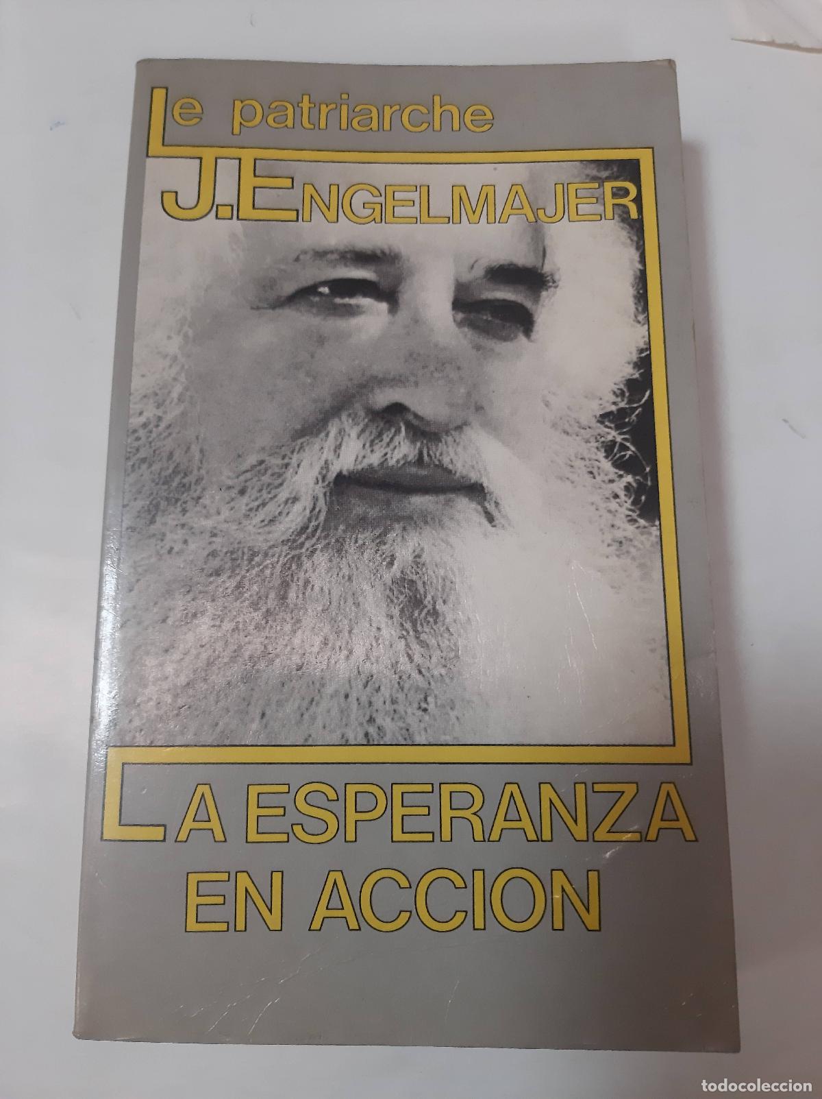 Libros: La Esperanza En Accion - J. Engelmajer - Foto 1