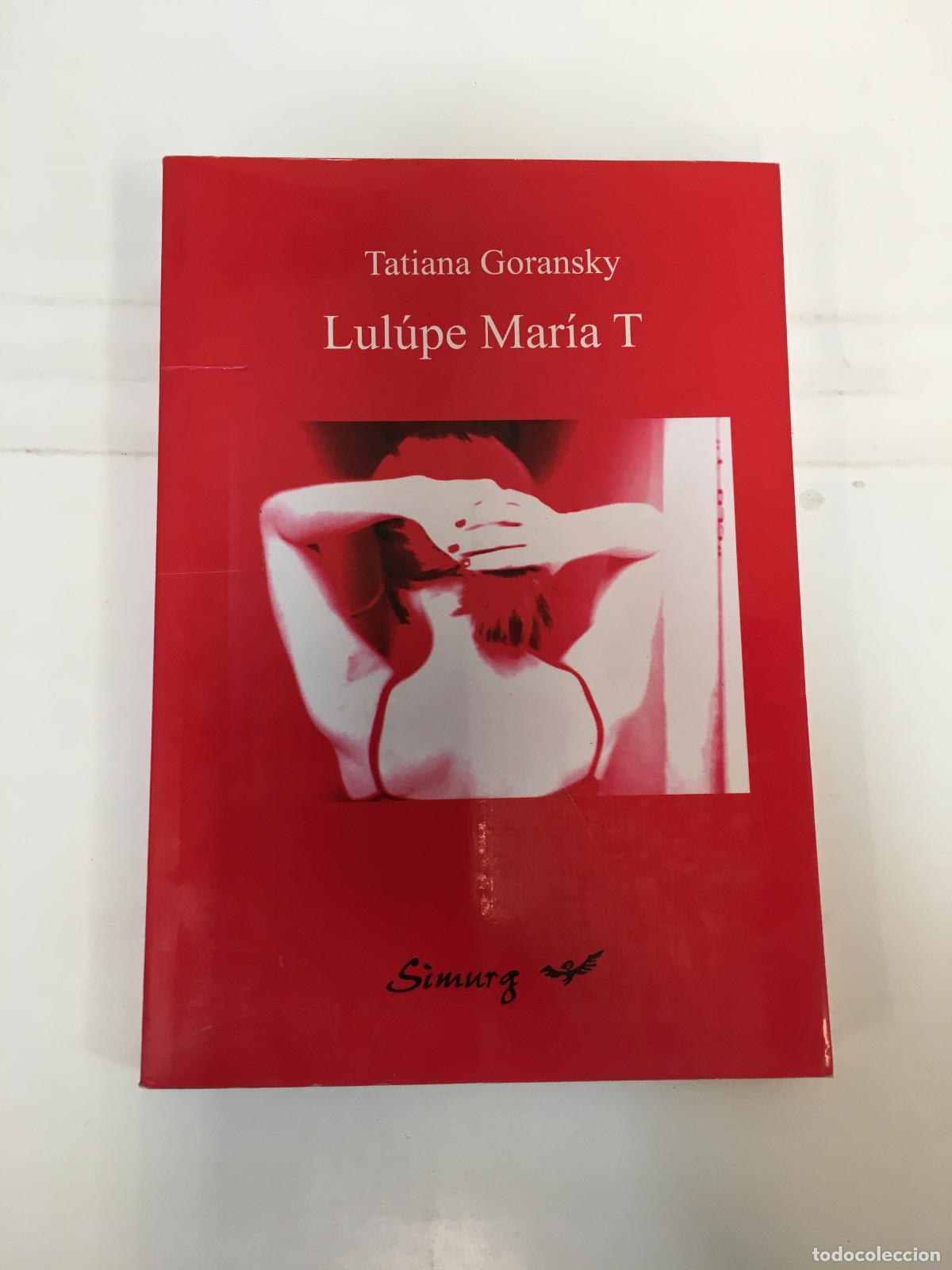 Libros: Lul&uacute;pe Mar&iacute;a T - Tatiana Goransky - Foto 1