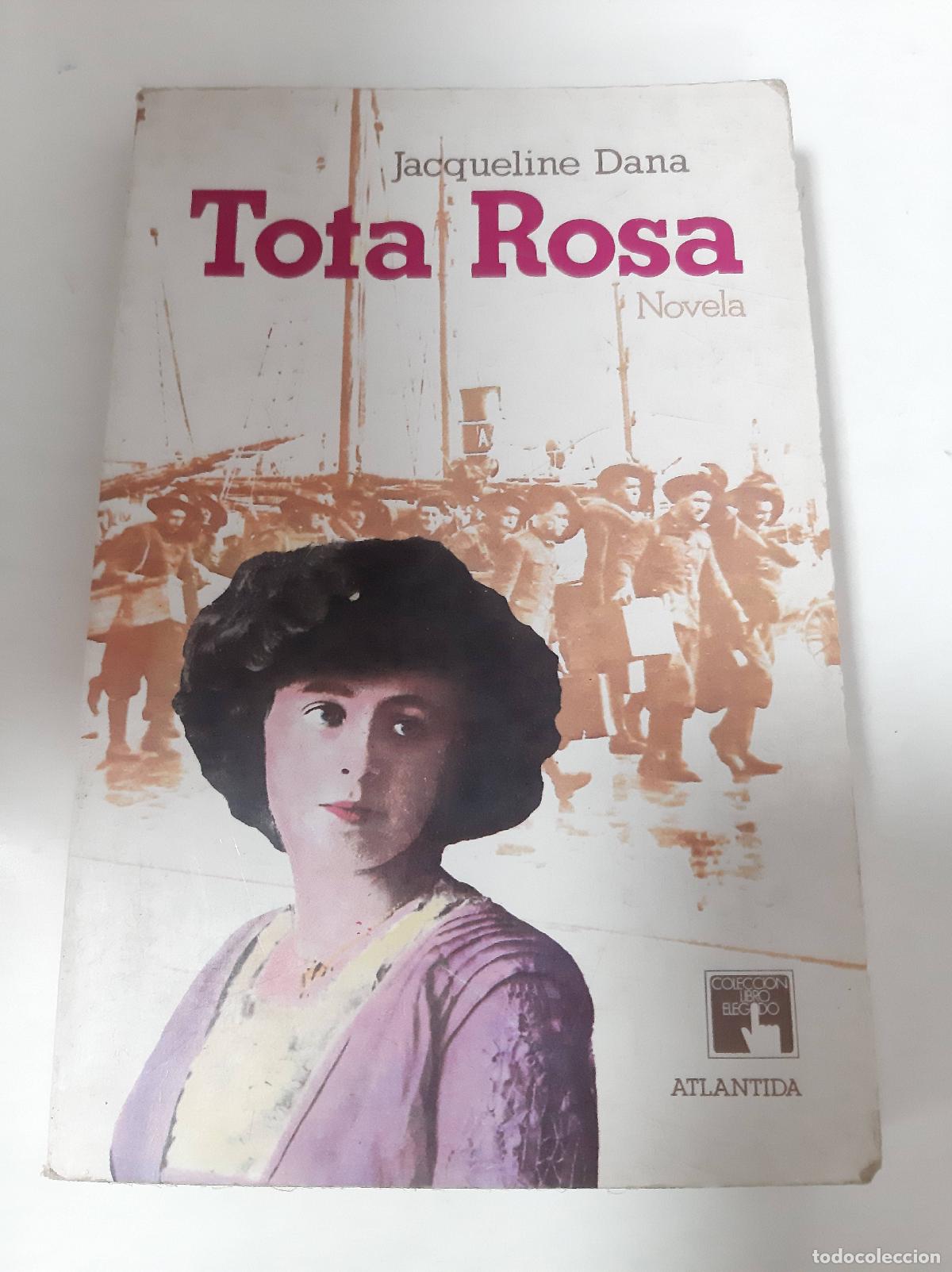 Libros: Tota Rosa - Jacqueline Dana - Foto 1