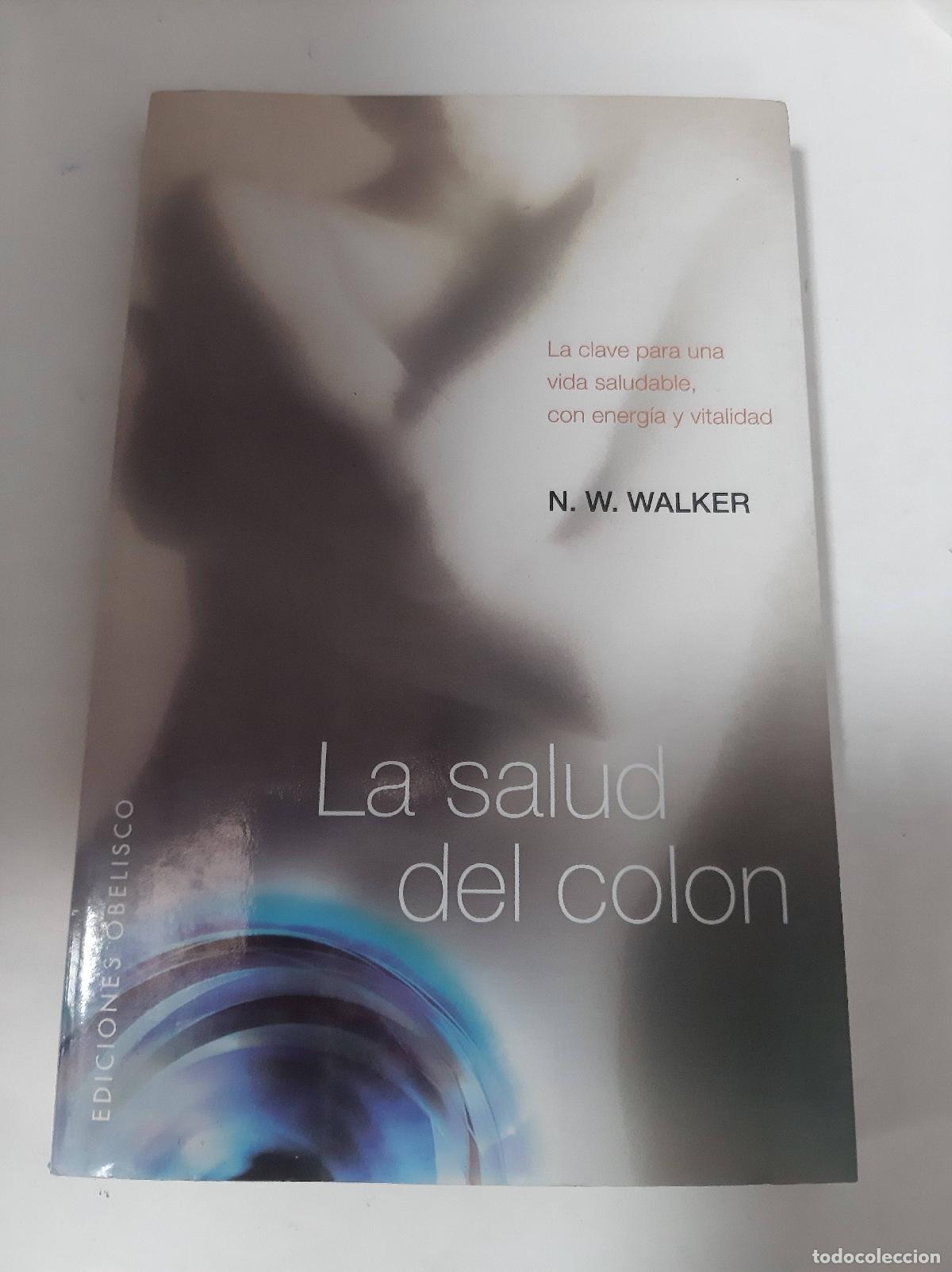 Libri di seconda mano: La Salud Del Colon - N.W. Walker