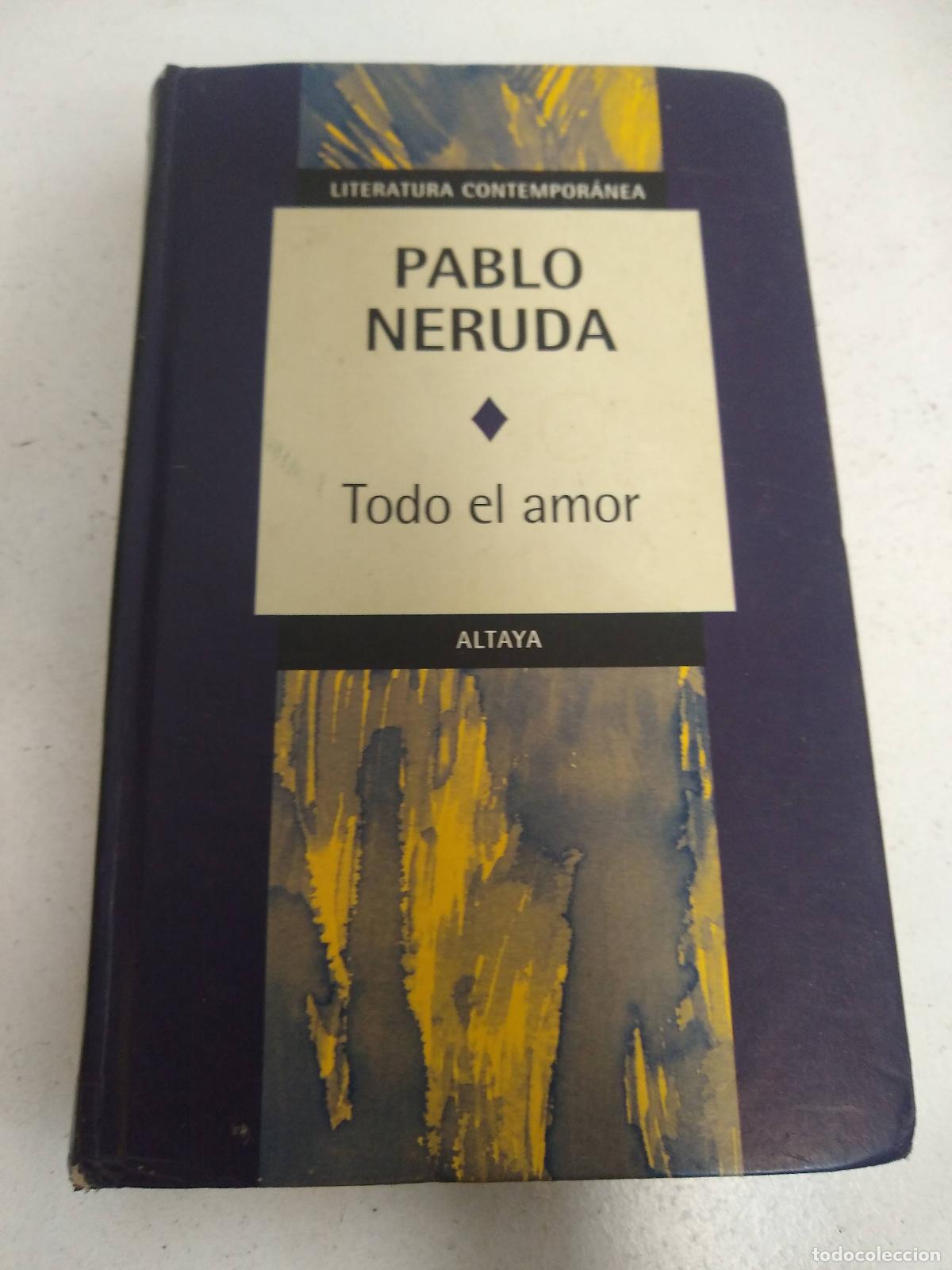 Libros: Todo el amor - Pablo Neruda - Foto 1