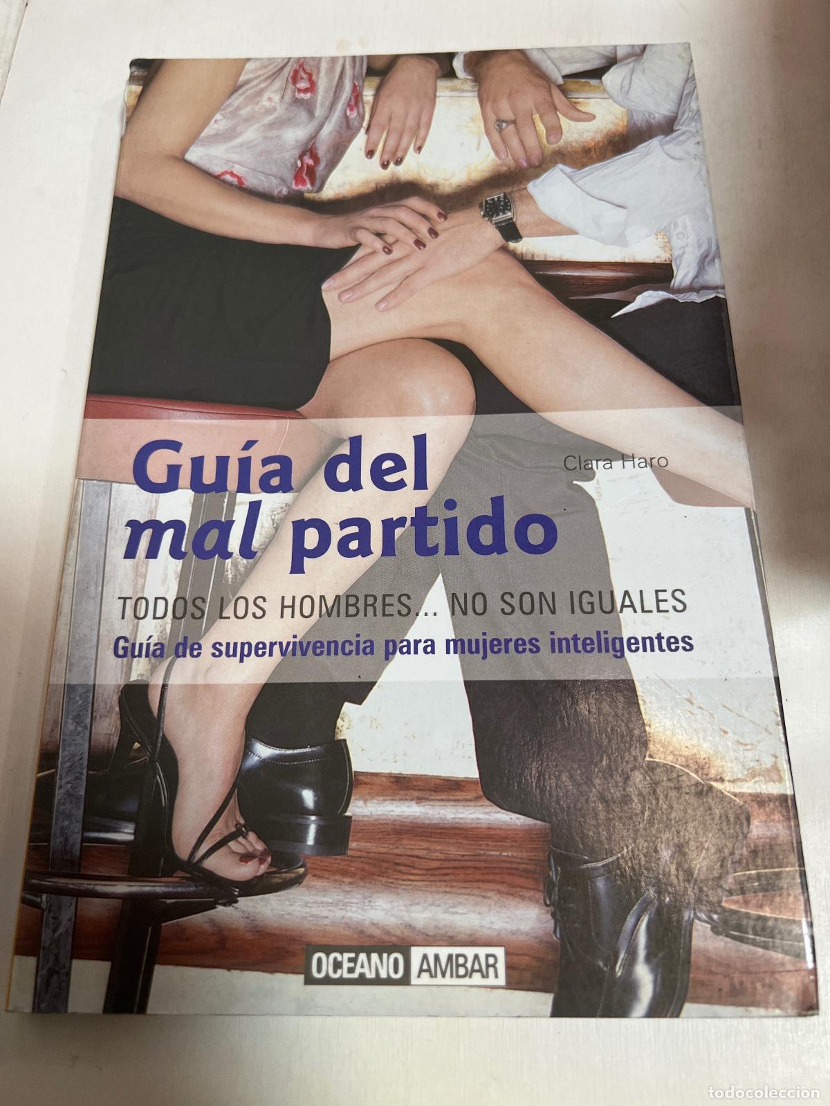 Libros: Gu&iacute;a Del Mal Partido - Clara Maro - Foto 1