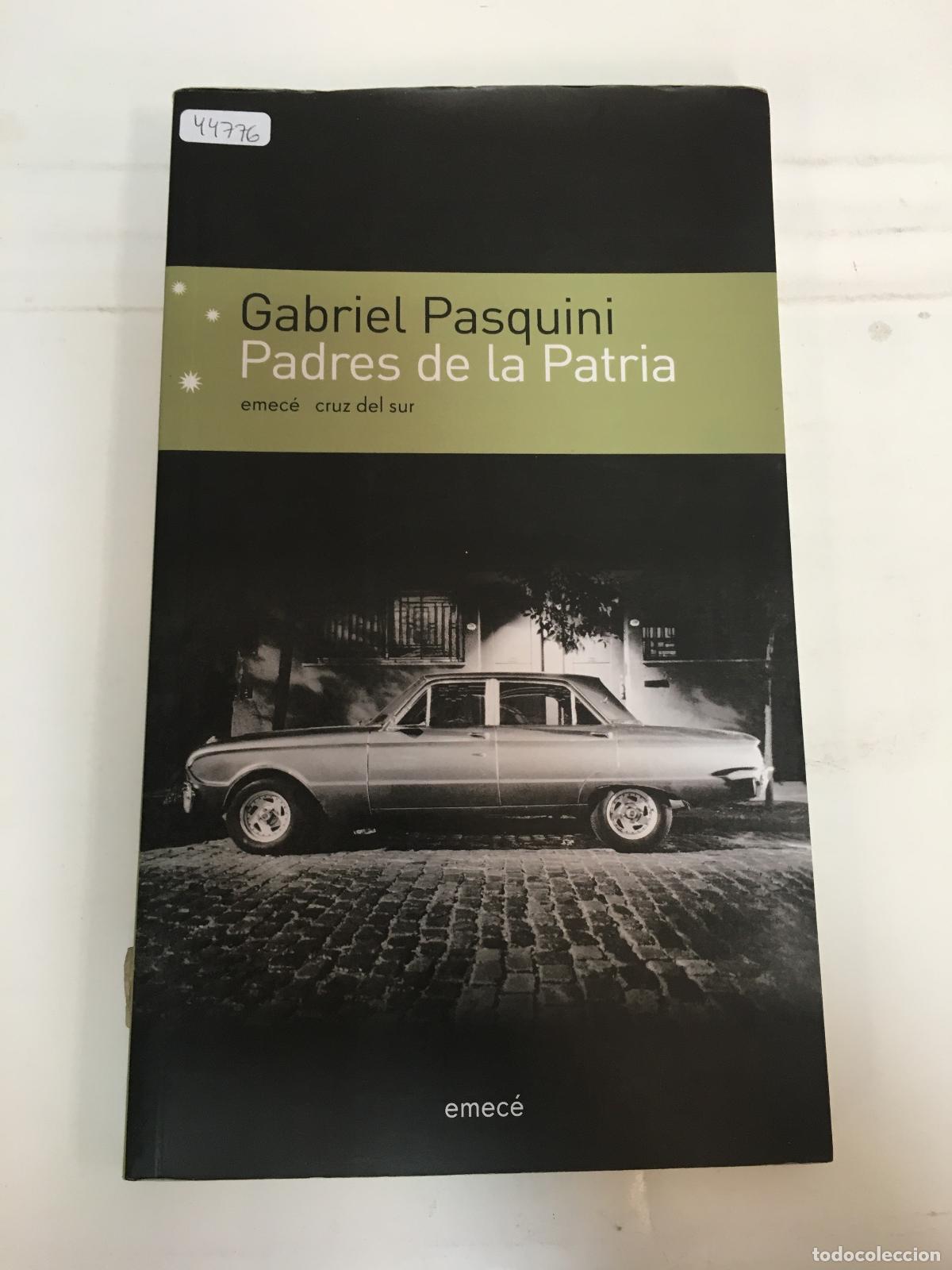 Libros: Padres de la Patria - Gabriel Pasquini - Foto 1