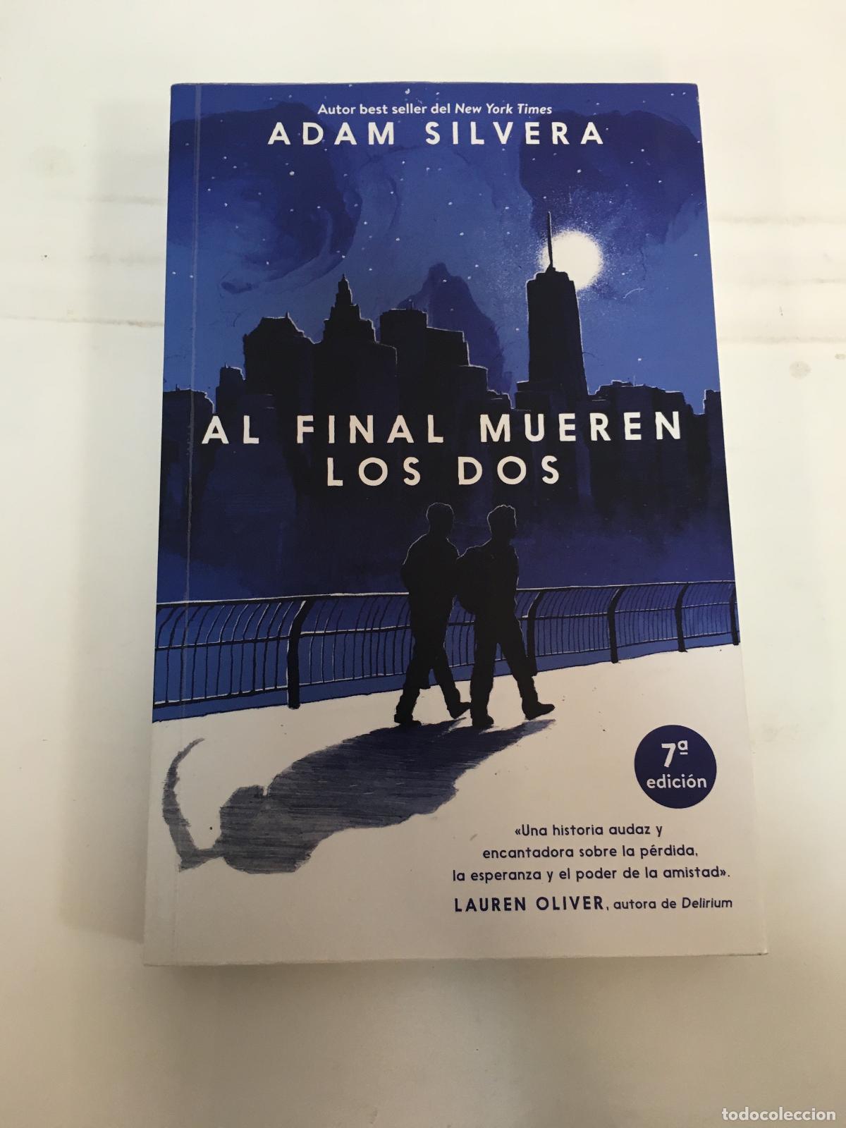 Libros: AL FINAL MUEREN LOS DOS - SILVERA, ADAM - Foto 1