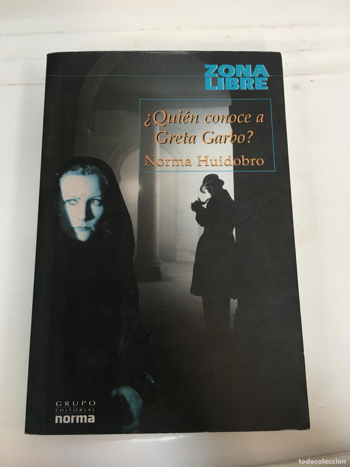 Libros: Quien conoce a Greta Garbo - Norma Huidobro - Foto 1