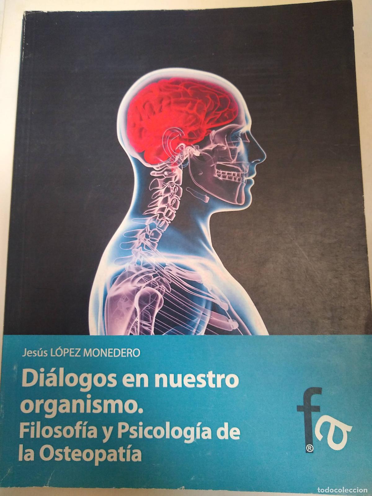 Libros: Di&aacute;logos En Nuestro Organismo - Jes&uacute;s L&oacute;pez Monedero