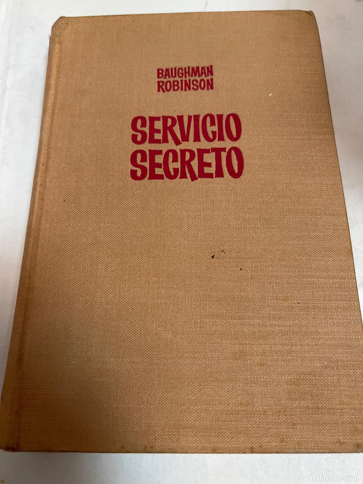 B&uuml;cher: Servicio Secreto - Baughman Robinson