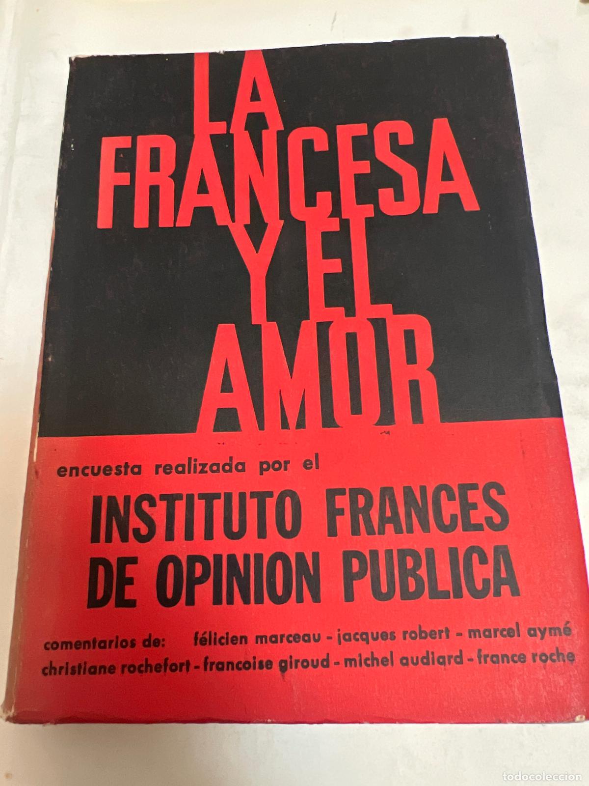 Libri di seconda mano: La Francesa Y El Amor - Instituto Frances de Opinion Publica