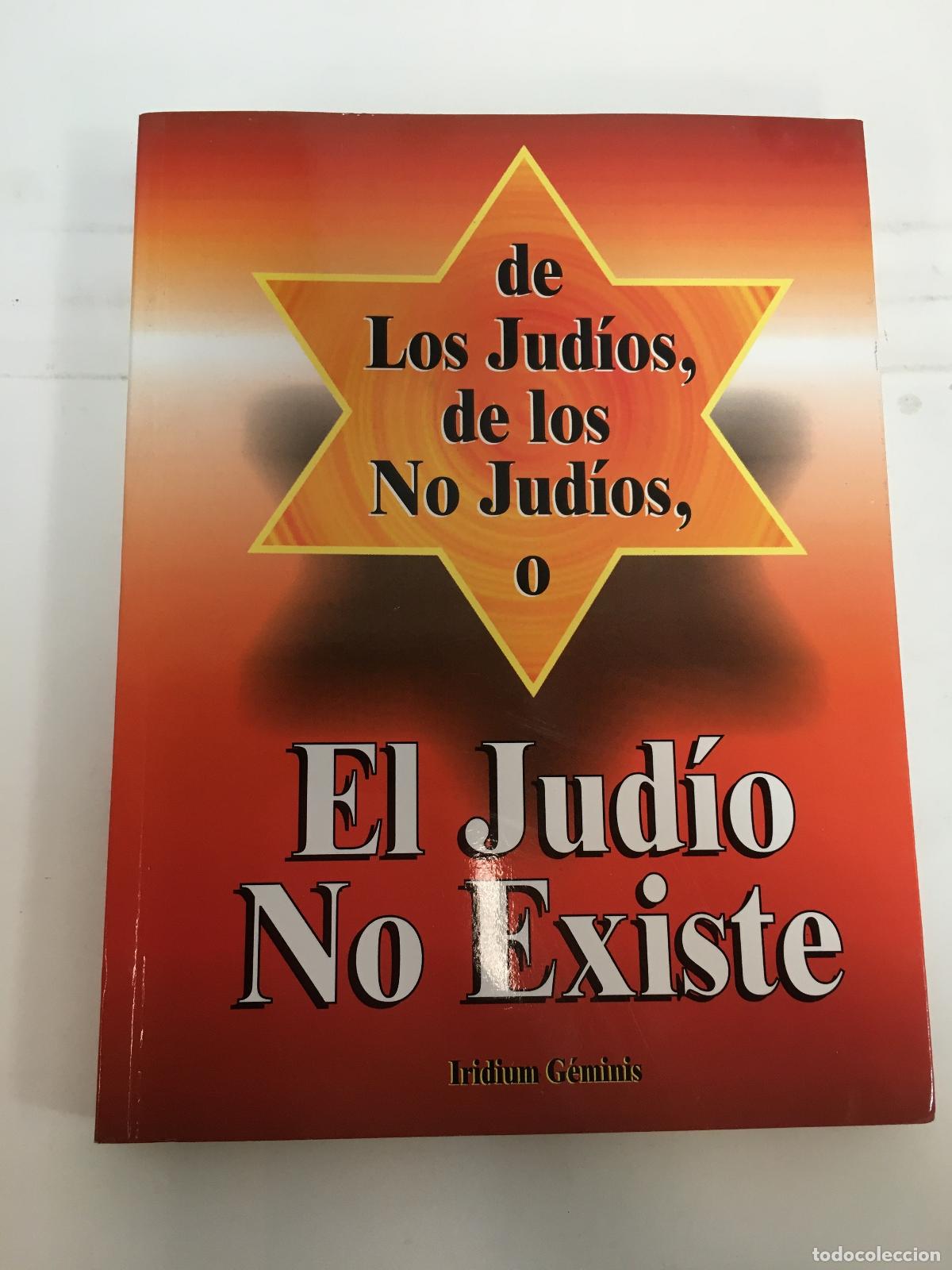 Livros em segunda m&atilde;o: de Los Jud&iacute;os, de los No Jud&iacute;os, o El Jud&iacute;o no Existe - Varios