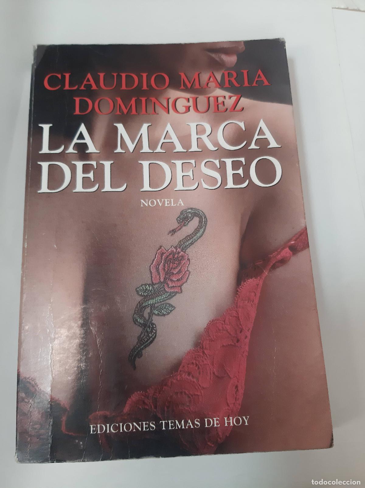 Libros: La Marca Del Deseo - Claudio Mar&iacute;a Dom&iacute;nguez - Foto 1