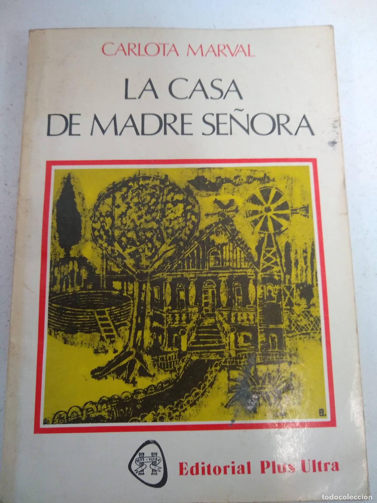 Libros: La casa de Madre Se&ntilde;ora - Carlota Marval - Foto 1
