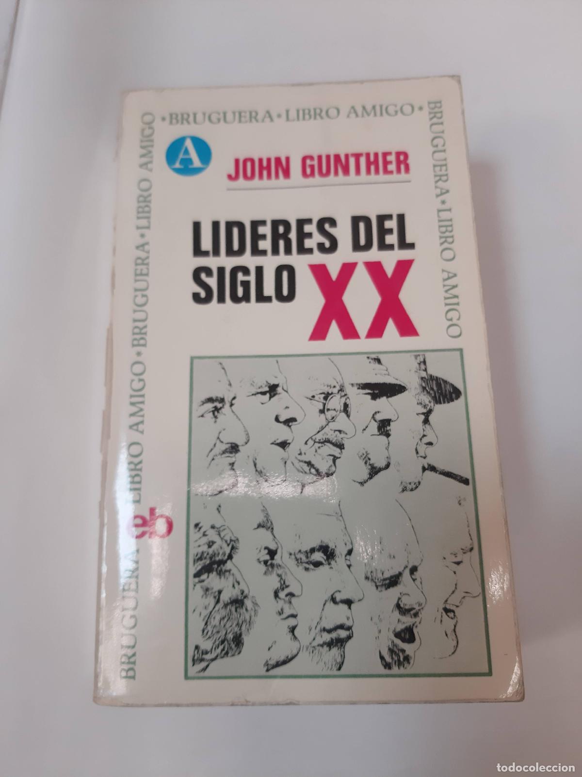 Libros: Lideres Del Siglo XX - John Gunther - Foto 1