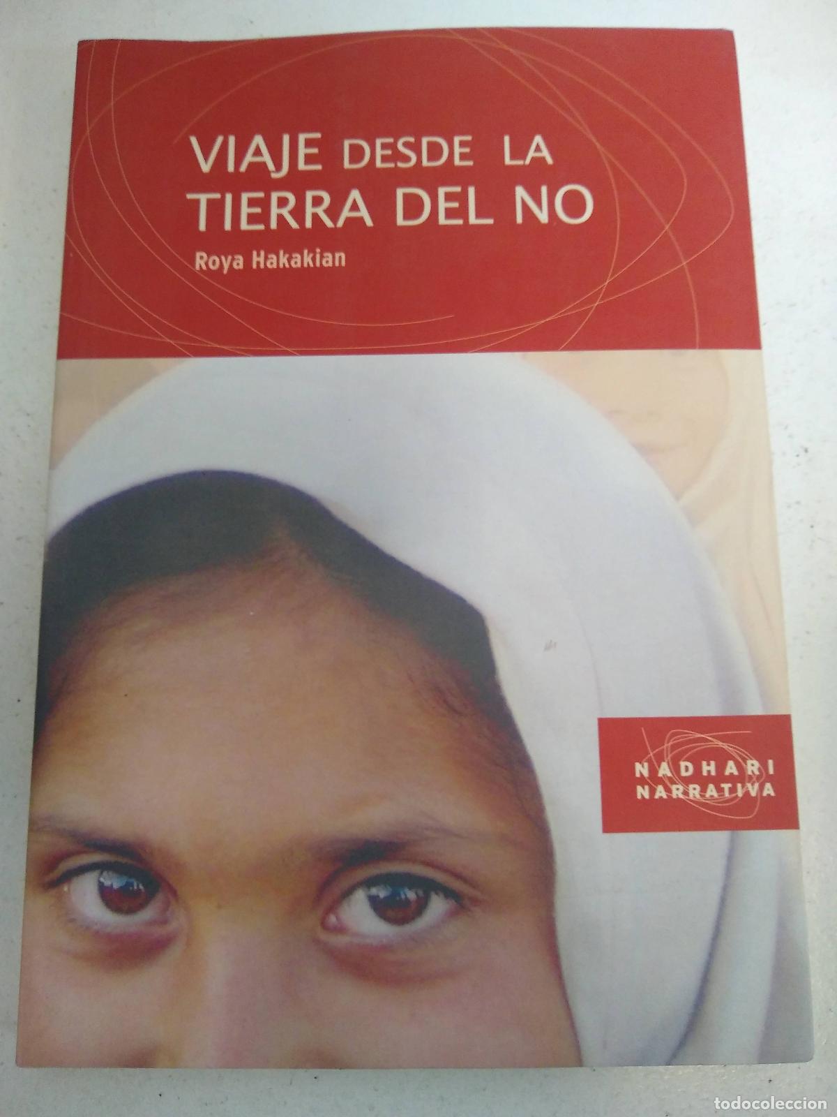 Libros: Viaje desde la tierra del no - Roya Hakakian - Foto 1