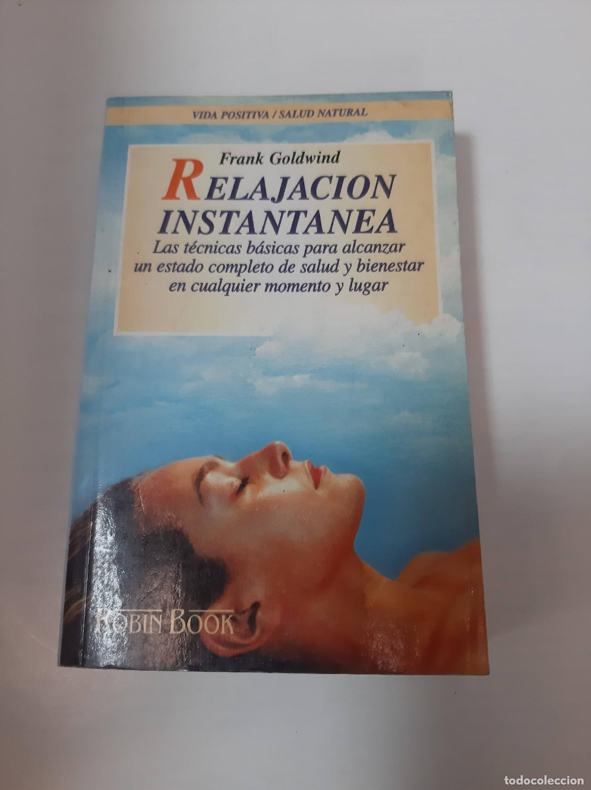 Libros: Relajaci&oacute;n Instant&aacute;nea - Frank Goldwind - Foto 1