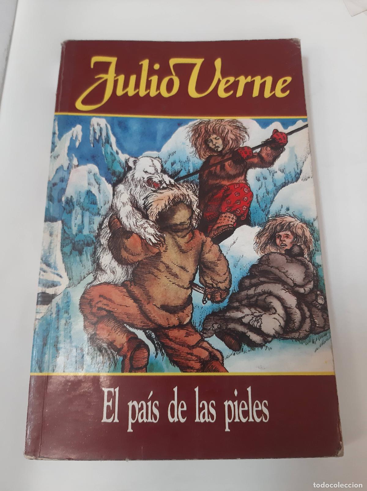 Libros: El Pa&iacute;s De Las Pieles - Julio Verne - Foto 1