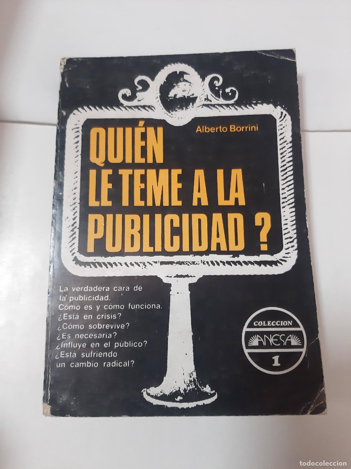 Libros: Qui&eacute;n Le Teme A La Publicidad? - Alberto Borrini - Foto 1