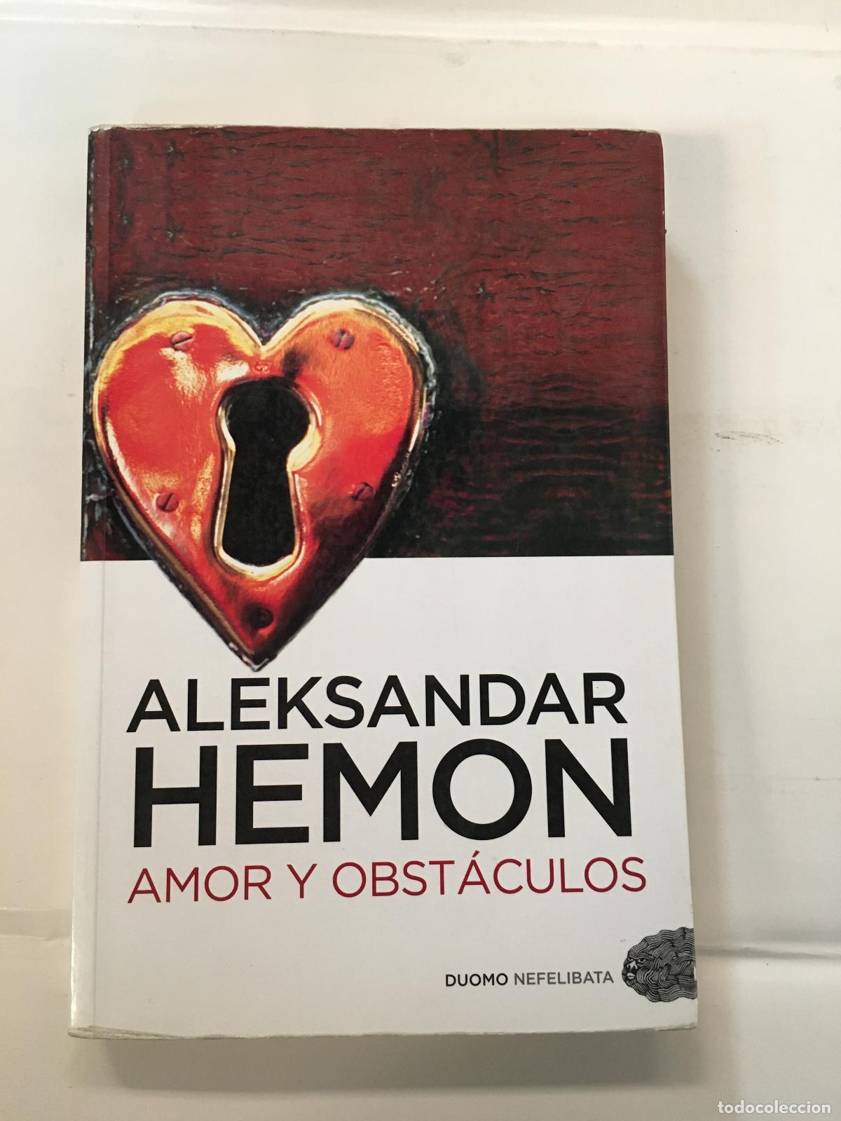 Libros: Amor y obst&aacute;culos - Hemon, Aleksandar - Foto 1