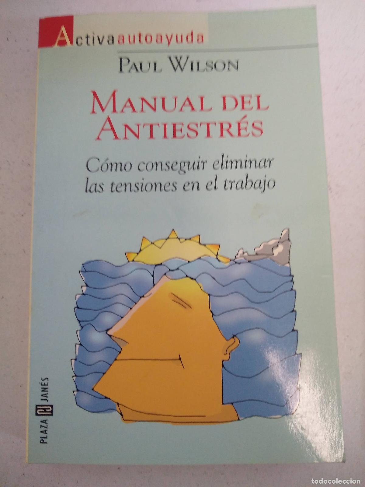 Libros: MANUAL DEL ANTIESTR&Eacute;S - WILSON, PAUL - Foto 1