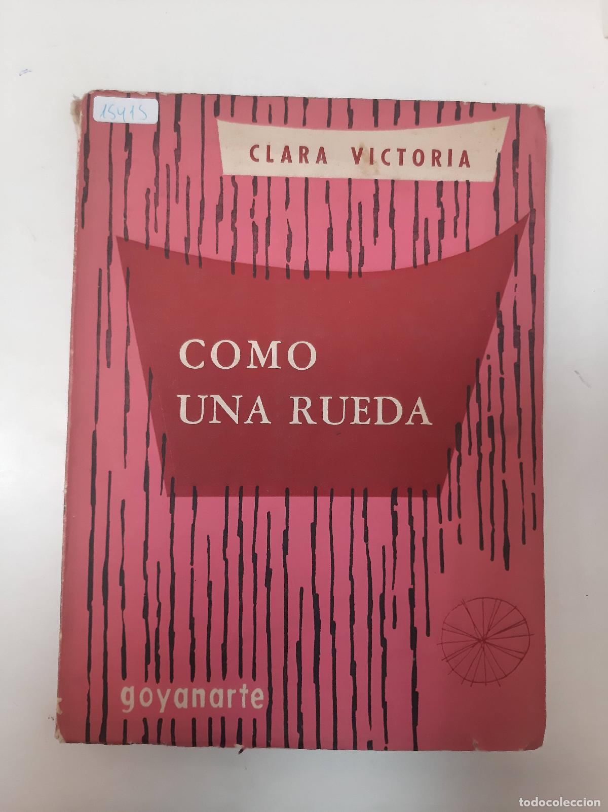 Libros: Como Una Rueda - Clara Victoria - Foto 1