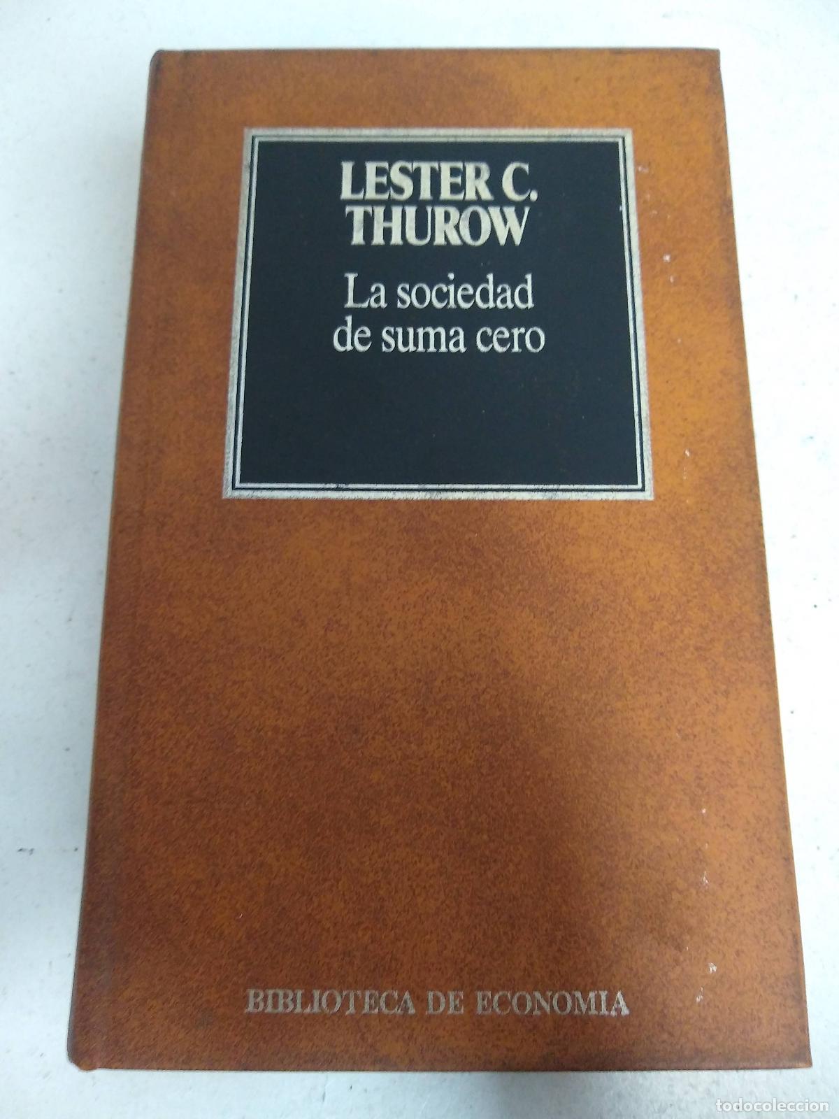 Libros: la sociedad de suma cero - Lester Thurow - Foto 1
