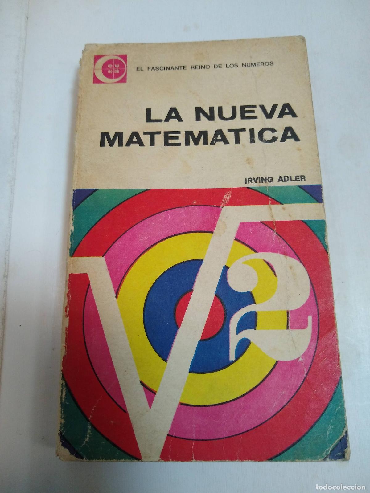 Libros: La Nueva Matem&aacute;tica - Irving Adler - Foto 1