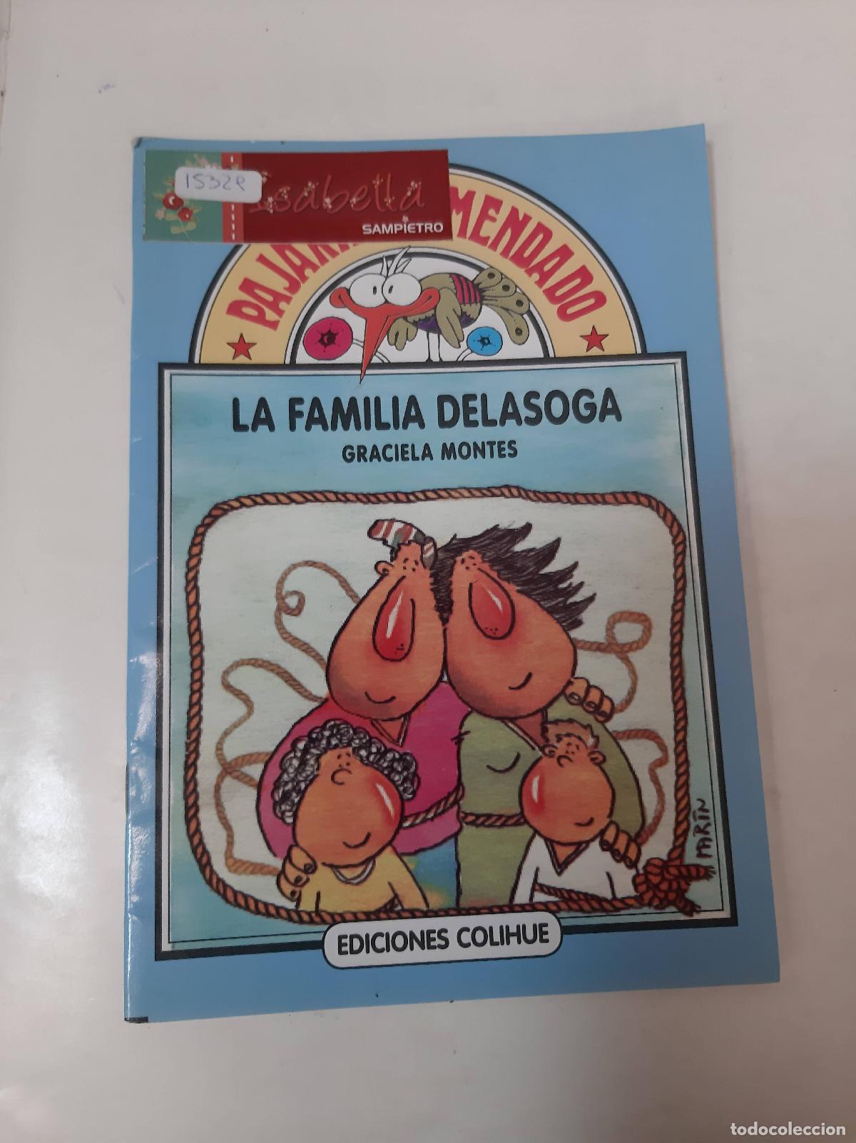 Libri di seconda mano: La Familia Delasoga - Graciela Montes