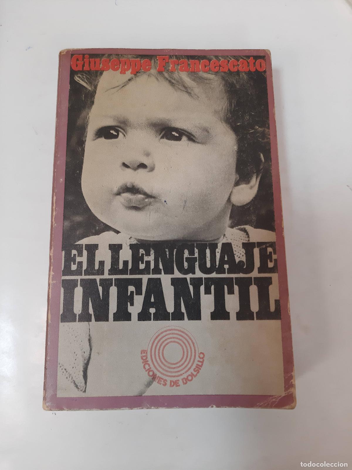 Libros: El Lenguaje Infantil - Giuseppe Francescato - Foto 1