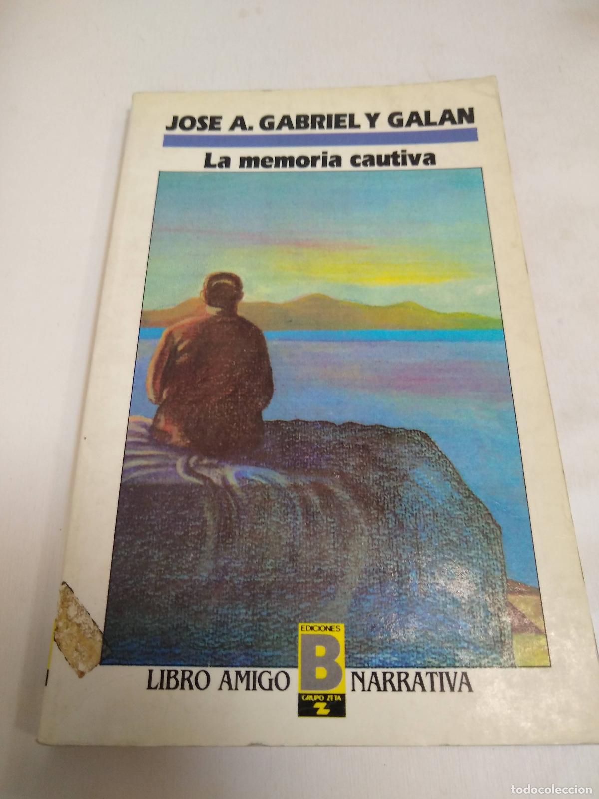 Libros: La Memoria Cautiva - Jos&eacute; A. Gabriel Y Galan - Foto 1