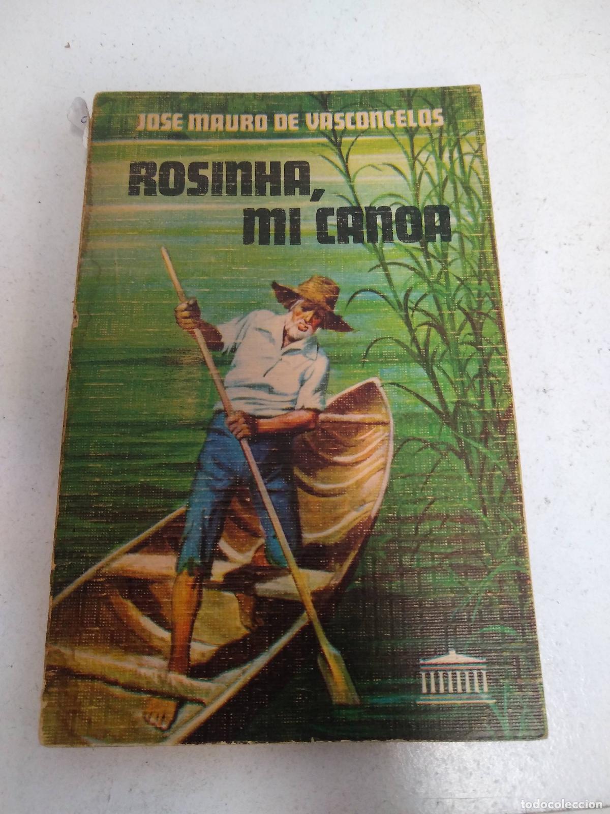 Libros: Rosinha, mi canoa - Jose Mauro de Vasconcelos - Foto 1