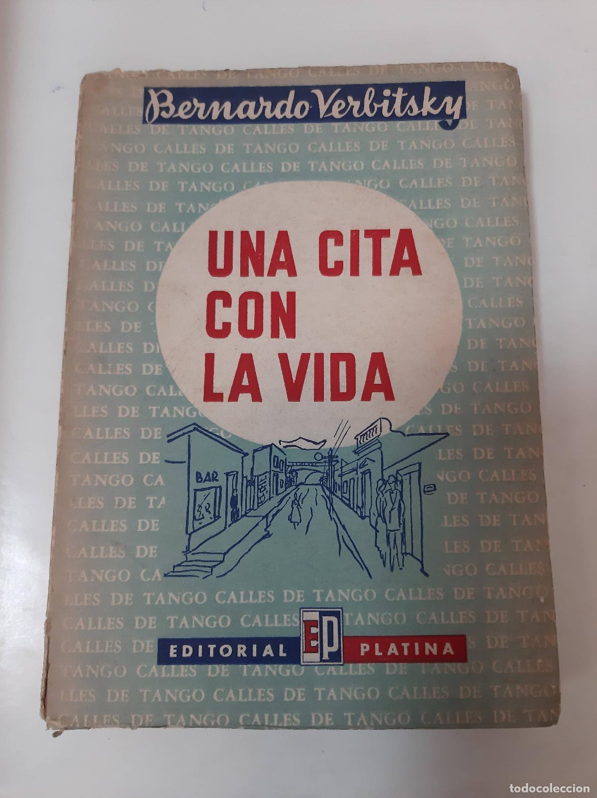 Libros: Una Cita Con La Vida - Bernardo Verbitsky - Foto 1
