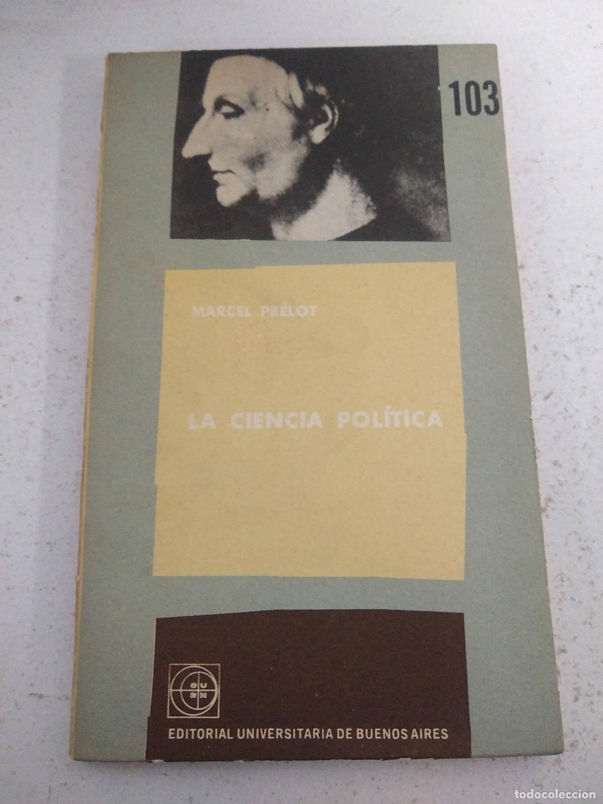 Libros: La ciencia pol&iacute;tica - Marcel Prelot - Foto 1