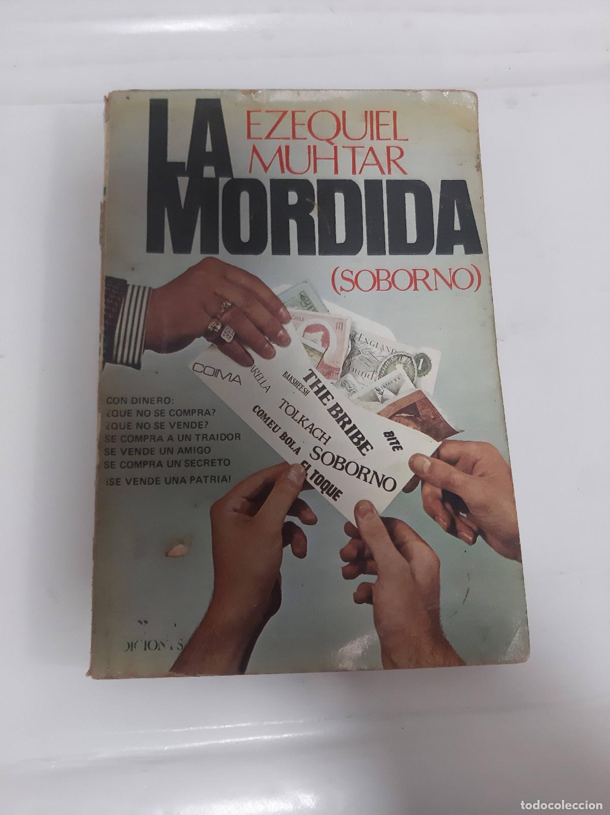 Libros: La mordida - Ezequiel Muhtar - Foto 1