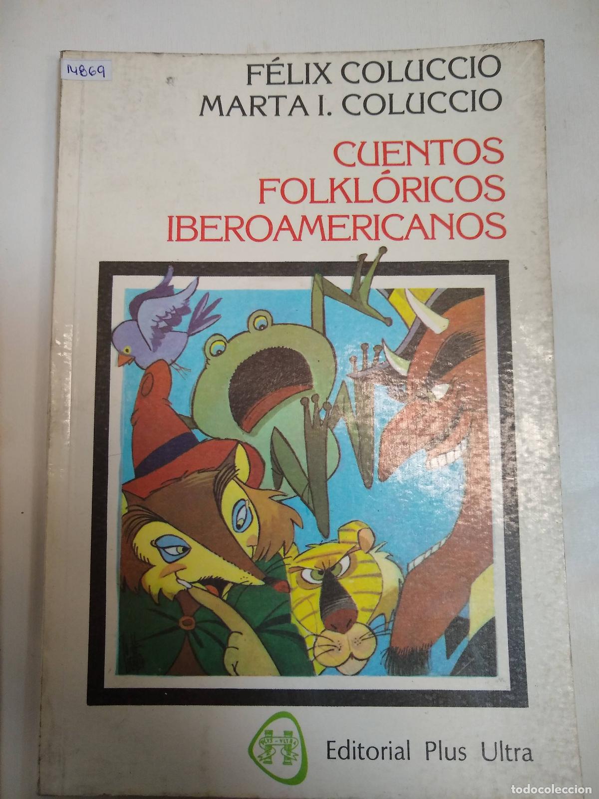 Libros: Cuentos Folkl&oacute;ricos Iberoamericanos - Coluccio Y Coluccio - Foto 1
