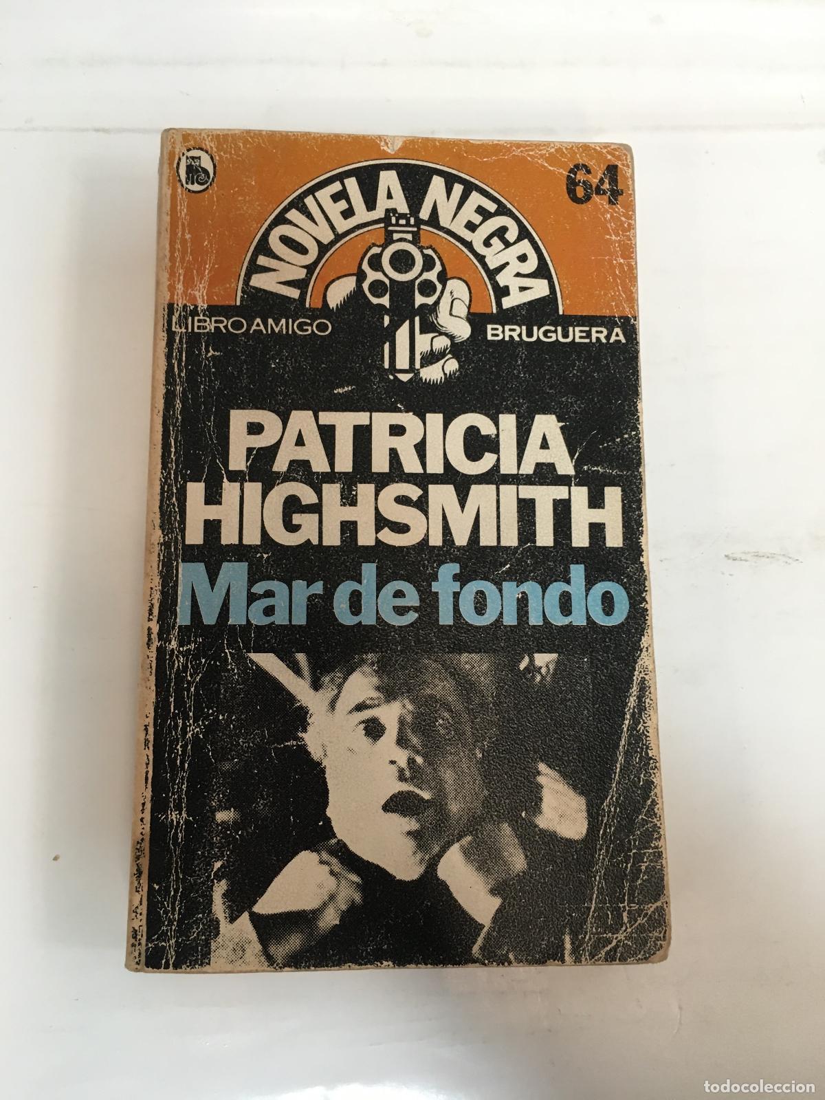 Libros: Mar De Fondo - Patricia Highsmith - Foto 1