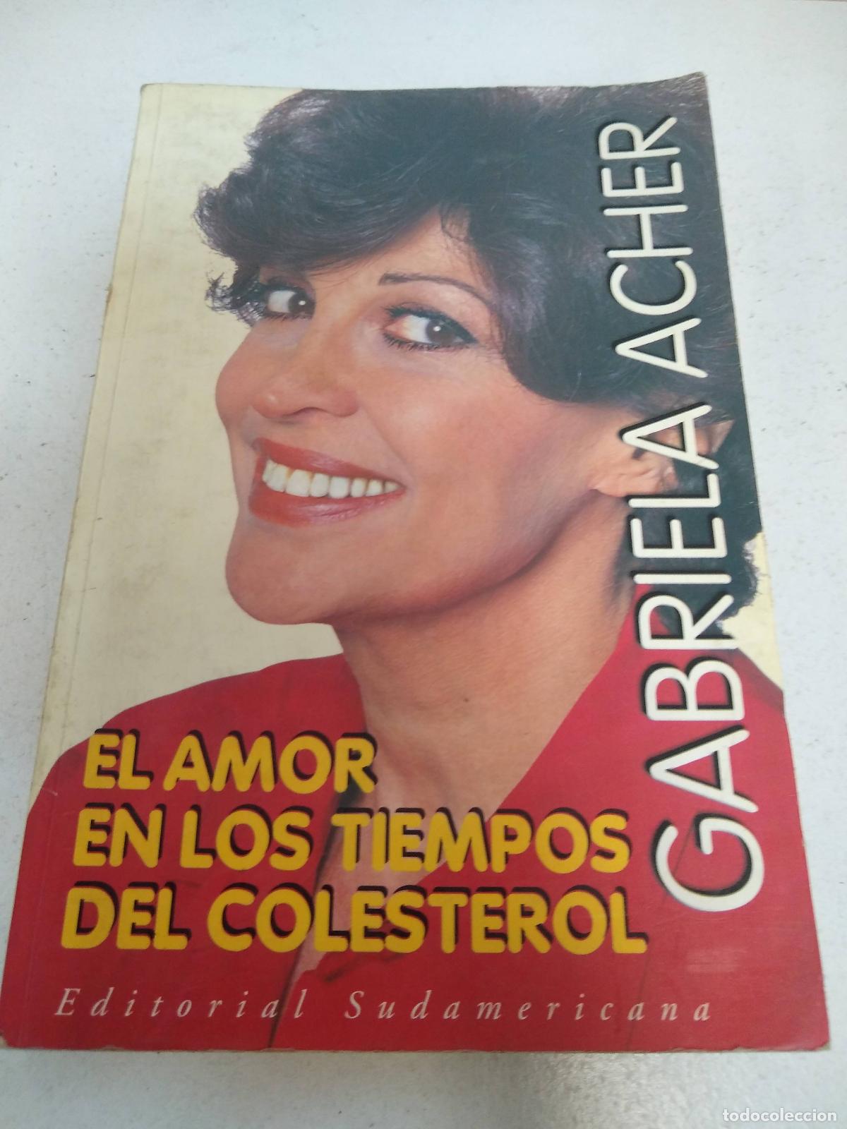 Libros: El amor en los tiempos de colesterol - Gabriela Acher - Foto 1