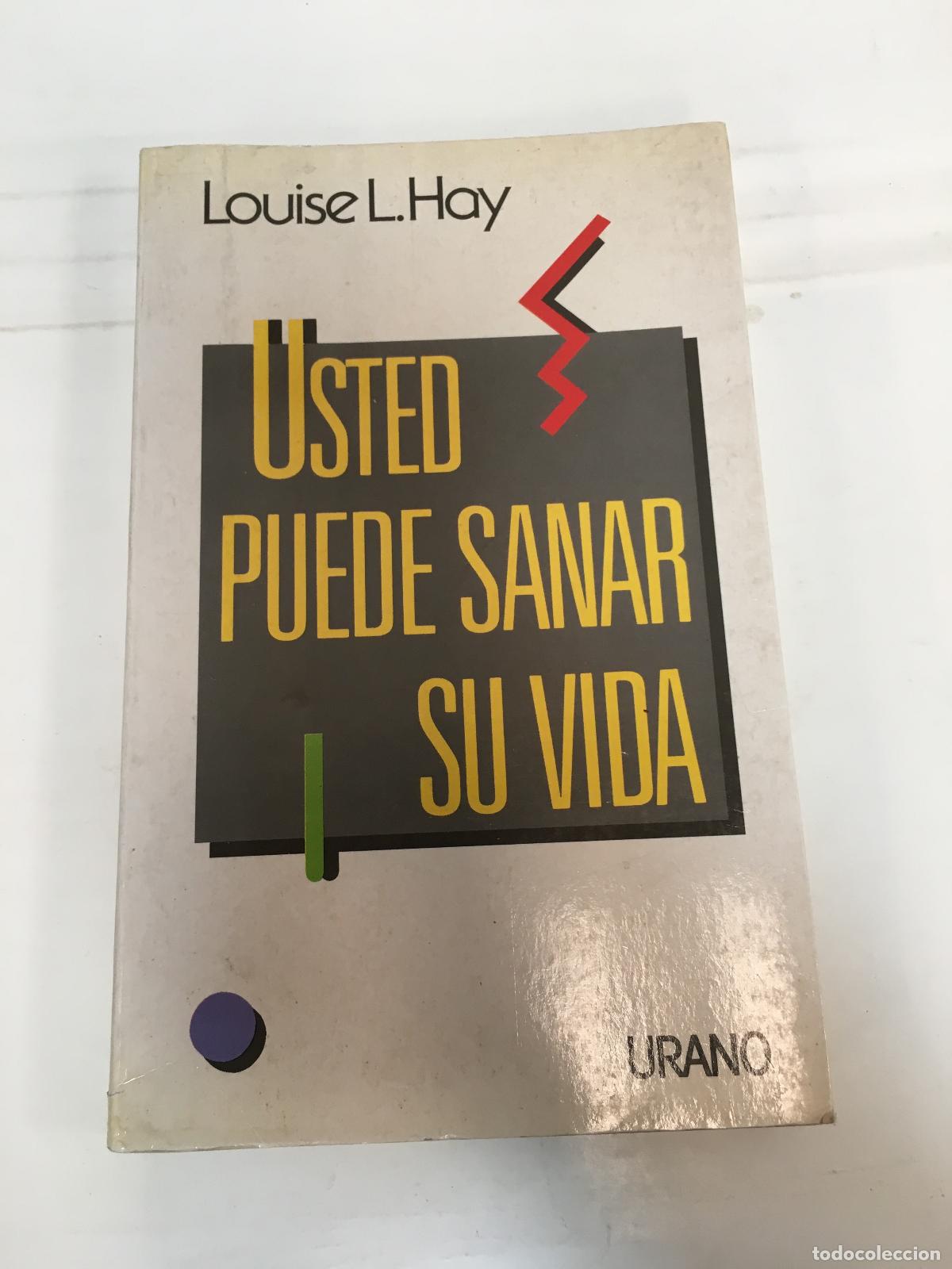 Libros: Usted Puede Sanar Su Vida - Hay, Louise L. - Foto 1