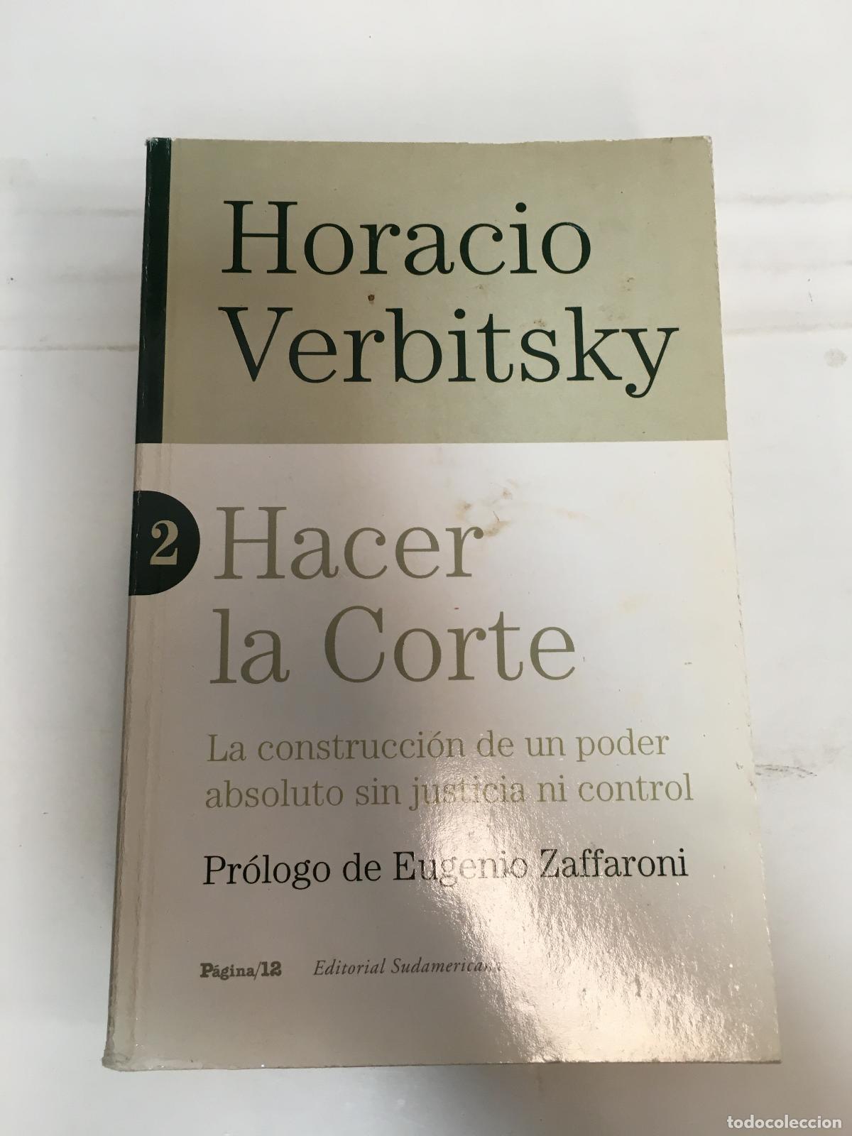 Libros: Hacer la corte 2 - Horacio Verbitsky - Foto 1