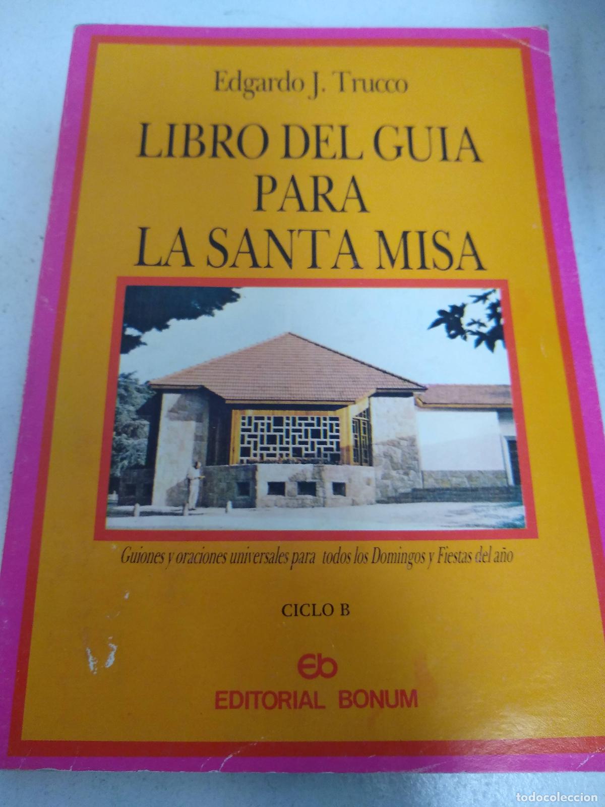 Libros: Libro del guia para la santa misa - Edgardo J Trucco - Foto 1