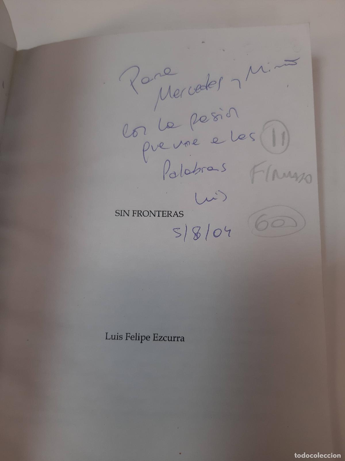 Livros em segunda m&atilde;o: Sin Fronteras - Firmado por el autor - Luis Felipe Ezcurra