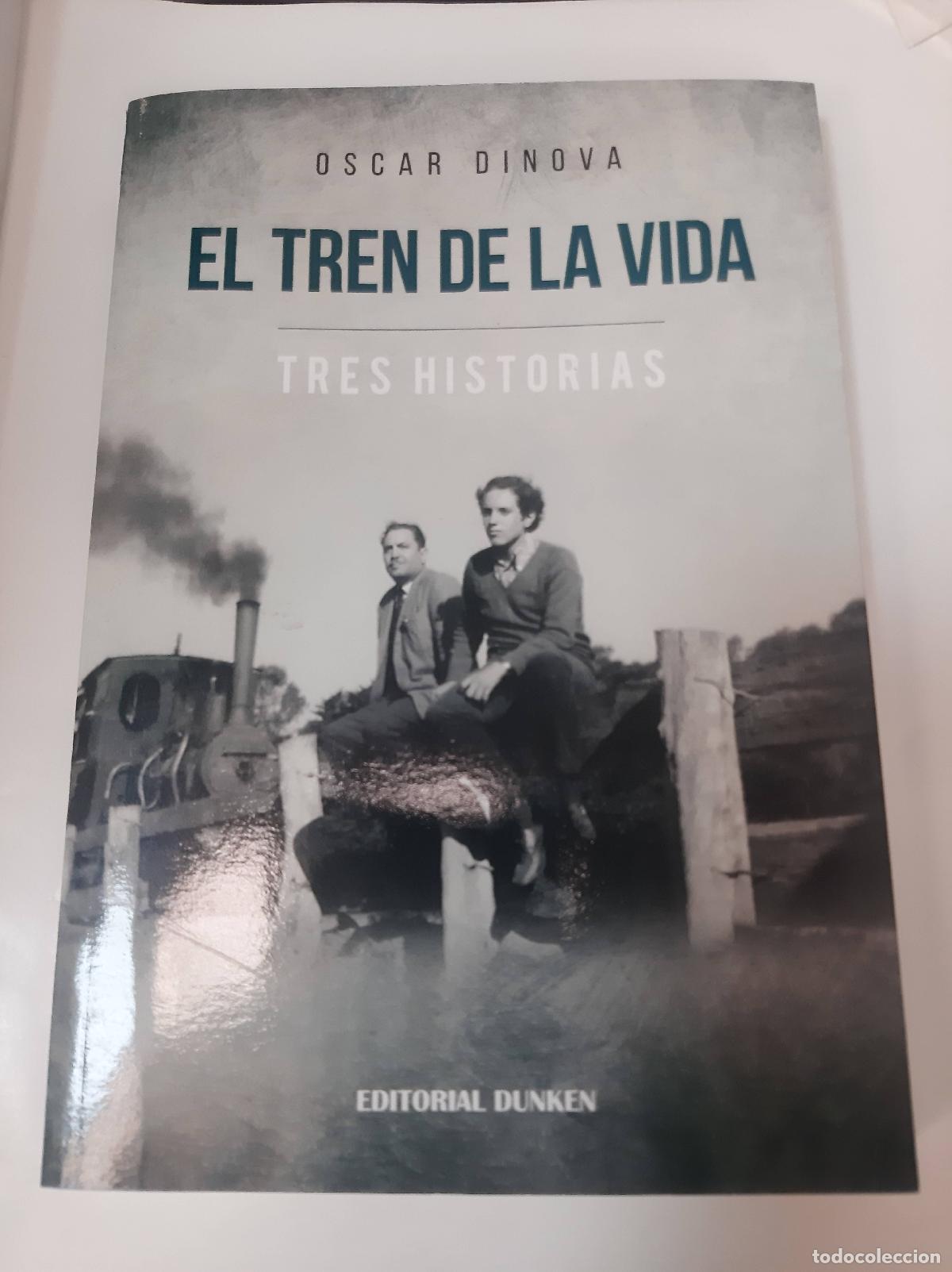 Libros: El Tren De La Vida - Oscar Dinova - Foto 1