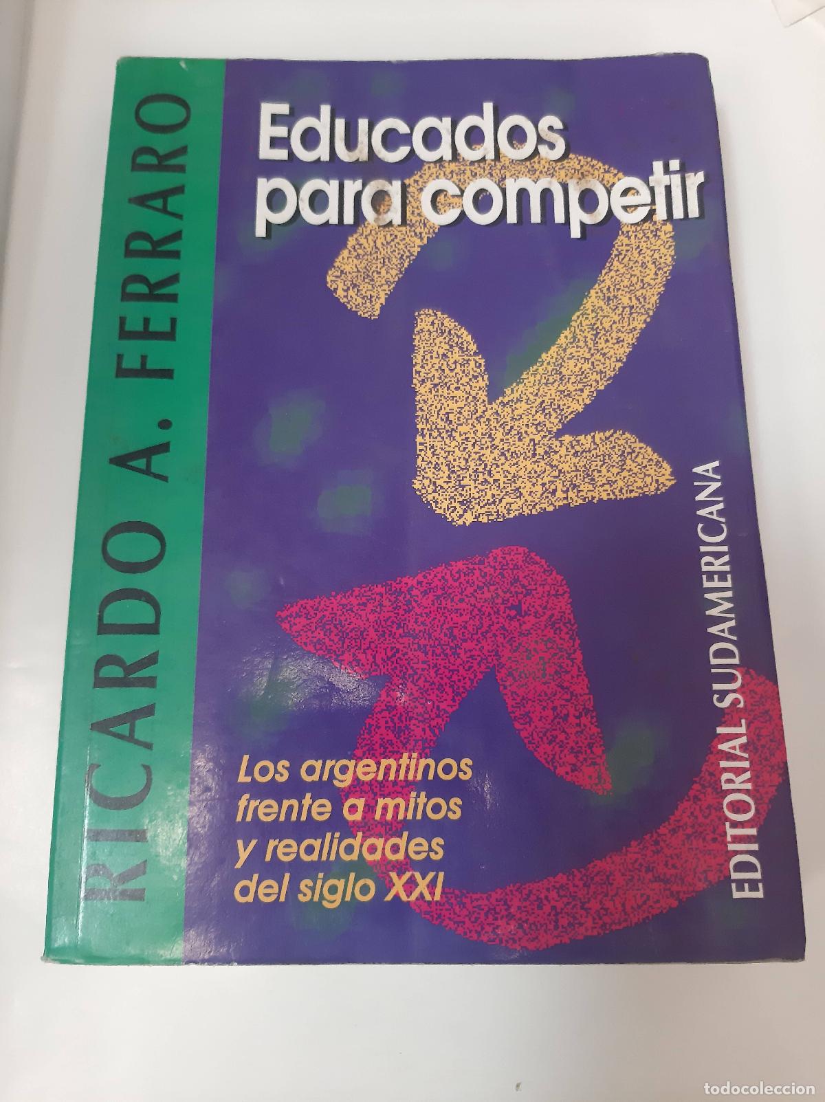 Libros: Educados Para Competir - Ricardo Ferraro - Foto 1